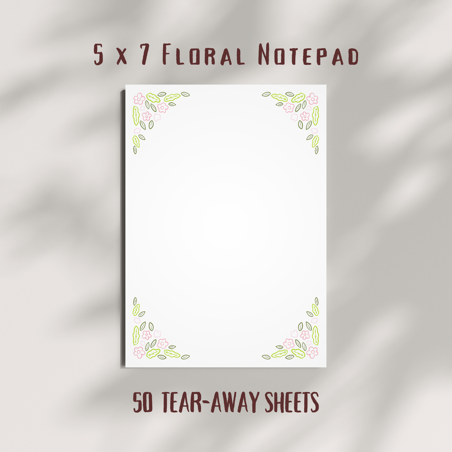 Floral Corners Tear Away Notepad | 5 x 7