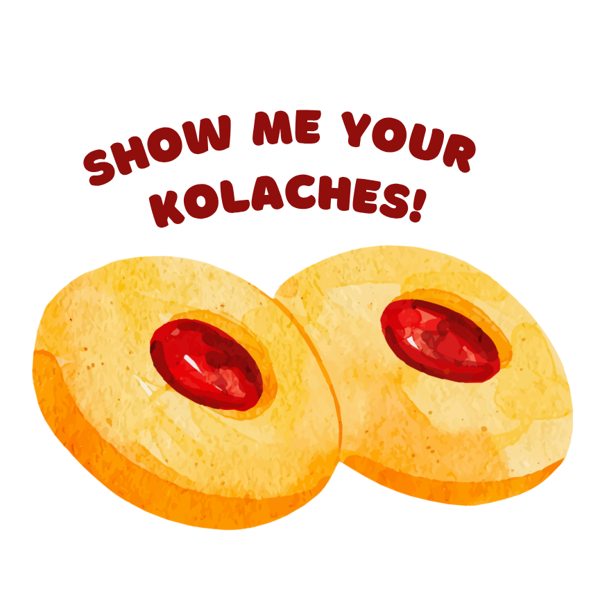 Show Me Your Kolaches Vinyl Die-Cut Funny Sticker